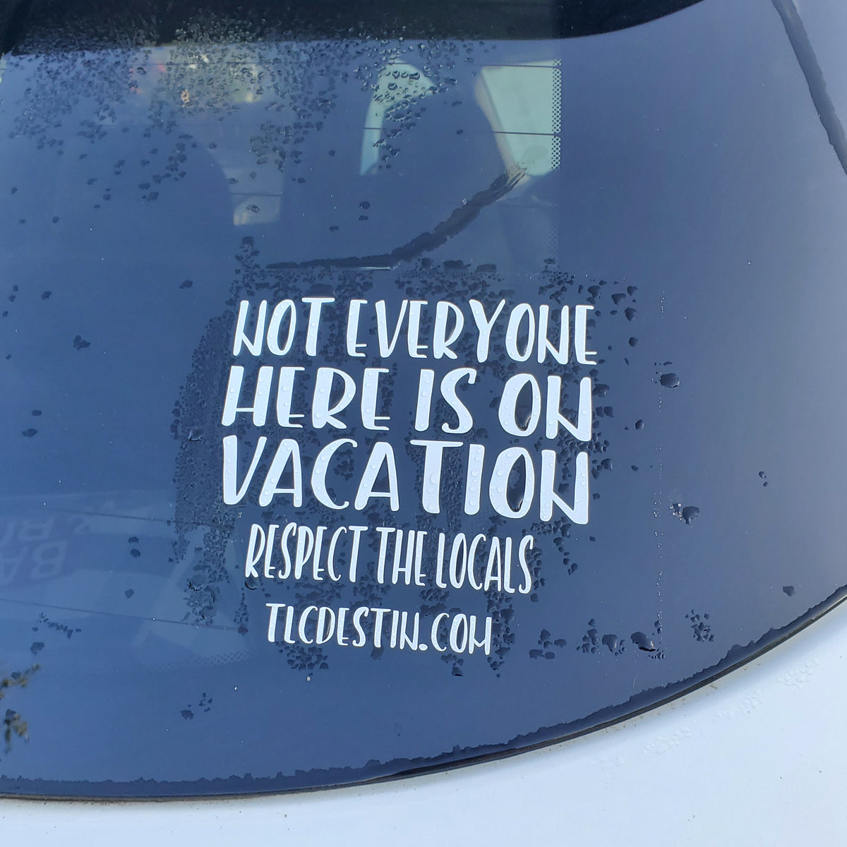 Not everyone is on vacation decal